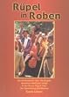 R�pel in Roben. Ein Insiderbericht �ber die j�ngste chinesisch-tibetische Intrige in der Karma-Kagg�-Linie des Diamantweg-Buddhismus