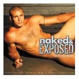 Naked & Exposed 2009 Wall Calendar - Models