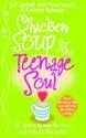 Chicken Soup for the Teenage Soul