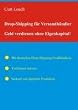 Drop-Shipping f�r Versandh�ndler: Geld verdienen ohne Eigenkapital