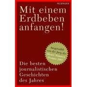 "Mit einem Erdbeben anfangen": Die besten journalistischen Geschichten des Jahres