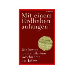 "Mit einem Erdbeben anfangen": Die besten journalistischen Geschichten des Jahres