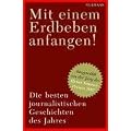 "Mit einem Erdbeben anfangen": Die besten journalistischen Geschichten des Jahres