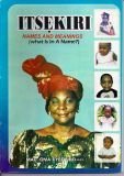 ITSEKIRI NAMES AND MEANING (what is in a name?)