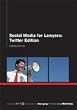 Social Media for Lawyers: Twitter Edition
