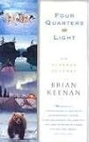 Four Quarters Of Light : A Journey Through Alaska