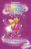 Die fabelhaften Zauberfeen 17. Greta Glitzerglanz - Daisy Meadows