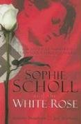 Sophie Scholl and the White Rose