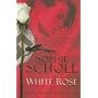 Sophie Scholl and the White Rose