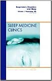 21zltvn8dXL. SL160  Respiratory and sleep, a question of sleep medicine clinics: 3 (The Clinics: Internal Medicine)