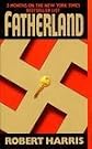 FATHERLAND [1993 MASS MARKET] ROBERT HARRIS [AUTHOR] FATHERLAND [1993 MASS MARKET PAPERBACK] ROBERT HARRIS [AUTHOR] FATHERLAND