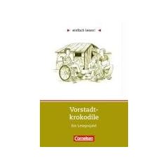 einfach lesen! Vorstadtkrokodile. Eine Geschichte vom Aufpassen. Ein Leseprojekt zu dem gleichnamigen Roman von Max von der Gr�n