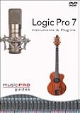 Music Pro Guides: Logic 7 - Instruments and Plug-Ins