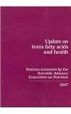 Update on trans fatty acids and health : position statement