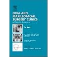 The Neck, An Issue of Oral and Maxillofacial Surgery Clinics (The Clinics: Dentistry) by  Eric Dierks and R. Bryan Bell