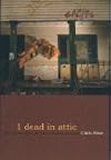 1 Dead in Attic