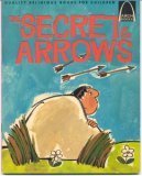 The secret of the arrows : I Samuel 18-20 for children