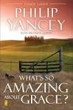 Whats So Amazing About Grace? Study Guide