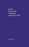 Thinking Architecture (Third Edition)