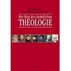 Der Weg der christlichen Theologie: Eine Einf�hrung