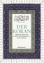 Der Koran: Arabisch - Deutsch