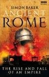 Ancient Rome: The Rise and Fall of an Empire