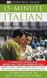 15-Minute Italian: Learn Italian in Just 15 Minutes a Day (Eyewitness Travel 15-Minute Language Packs)