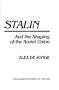 Stalin: And the Shaping of the Soviet Union