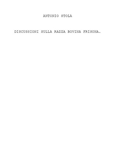 Discussioni sulla razza bovina frisona (Italian Edition)