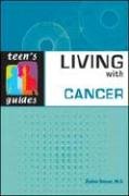 Living with Cancer (Teen's Guides)