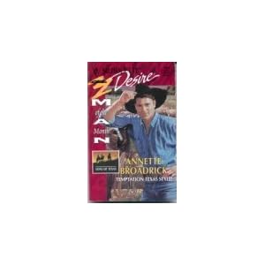 Temptation Texas Style! (Man Of The Month, Sons Of Texas) (Silhouette Desire, No 883) by Annette Broadrick