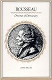 Rousseau : dreamer of democracy