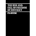 The Rise and Fall of Freedom of Contract