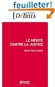 Le m�rite contre la justice