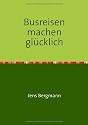 Busreisen machen glücklich