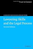 Lawyering Skills and the Legal Process (Law in Context)