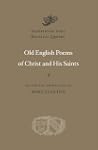 Old English Poems of Christ and His S...