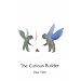 The Curious Builder