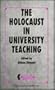 The Holocaust in University Teaching (Holocaust Series)
