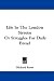 Life in the London Streets: Or Struggles for Daily Bread