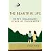 The Beautiful Life: Ten New Commandments: Because Life Could be Better