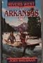 The Arkansas River (River West, Book 6)