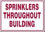 SPRINKLERS THROUGHOUT BUILDING 10" x 14" Aluminum Sign