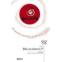 Spirale, N� 38 : B�b� o� cr�ches-tu ?