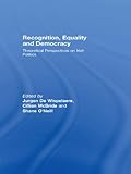 Recognition, equality and democracy : theoretical perspectives on Irish politics