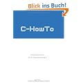 C-HowTo: Programmieren lernen mit der Programmiersprache C
