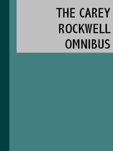 The Carey Rockwell Omnibus Book Image