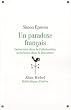 Un paradoxe fran�ais : Antiracistes dans la Collaboration, antis�mites dans la R�sistance