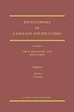 Oral Discourse and Education (Encyclopedia of Language and Education)
