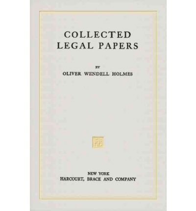 { [ COLLECTED LEGAL PAPERS ] } Holmes, Oliver Wendell, Jr. ( AUTHOR ) Mar-30-2010 Hardcover